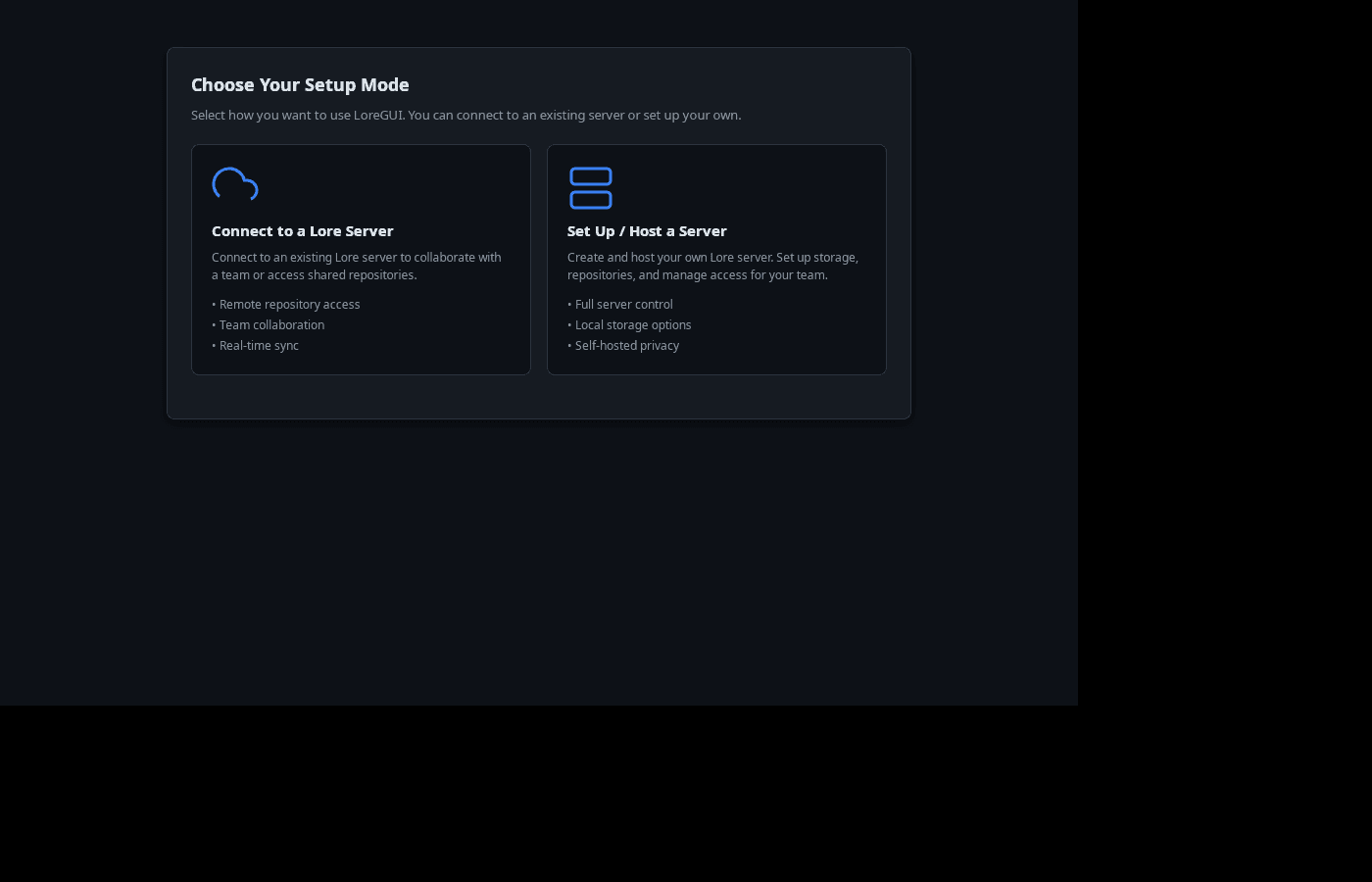 LoreGUI first launch: the Choose Your Setup Mode welcome screen in the native desktop binary.